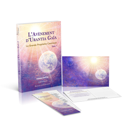 L'AVÈNEMENT D'URANTIA GAÏA, La Grande Prophétie Cosmique - Damien Geffroy