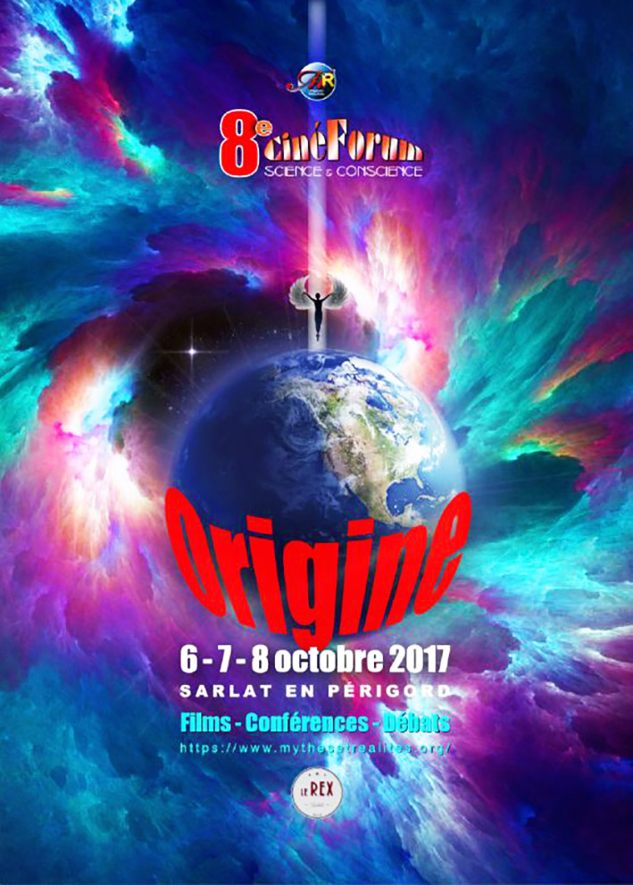 Affiche du 8e Ciné Forum - Origine - Science & Conscience SARLAT (24) Dordogne 6 - 7 - 8 octobre 2017