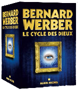 Bernard Werber, Le cycle des dieux, Albin Michel